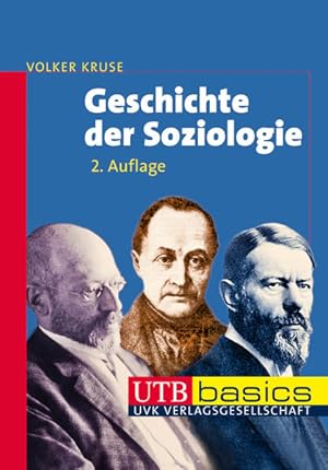 Bild des Verk�ufers f�r Geschichte der Soziologie (utb basics) zum Verkauf von Studibuch