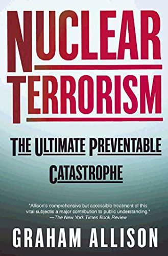 Beispielbild f�r Nuclear Terrorism: The Ultimate Preventable Catastrophe zum Verkauf von WorldofBooks