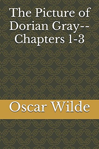 Beispielbild f�r The Picture of Dorian Gray--Chapters 1-3 zum Verkauf von medimops