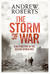 The Storm of War A New History of the Second World War by Andrew Roberts