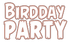 Birdday Party