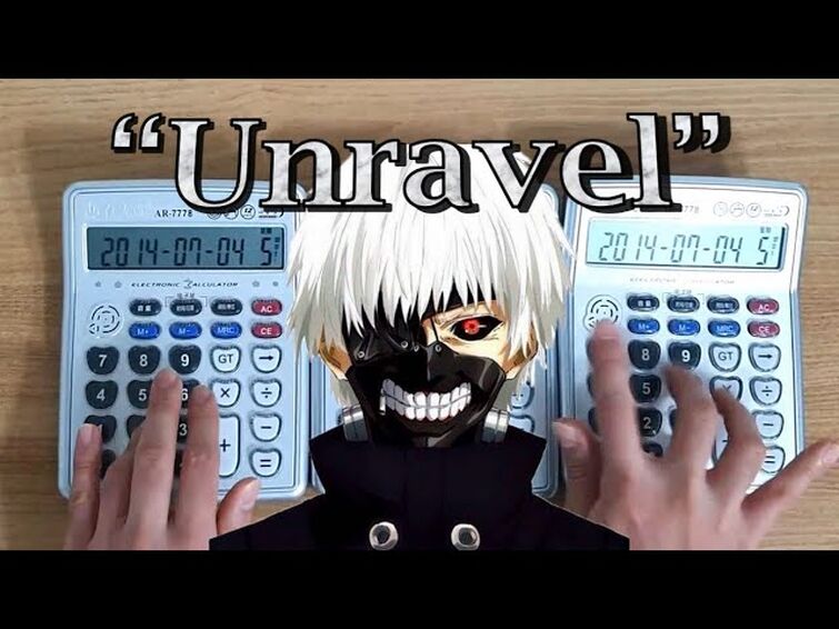 Tokyo Ghoul OP "Unravel" Calculator Cover