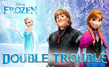 Frozen-double-trouble