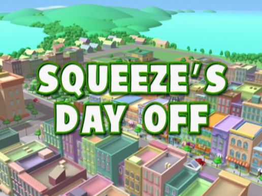 Squeeze's Day Off