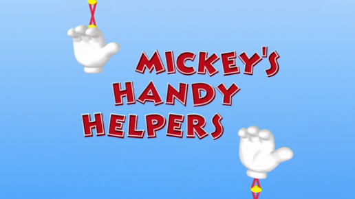 Mickey's Handy Helpers