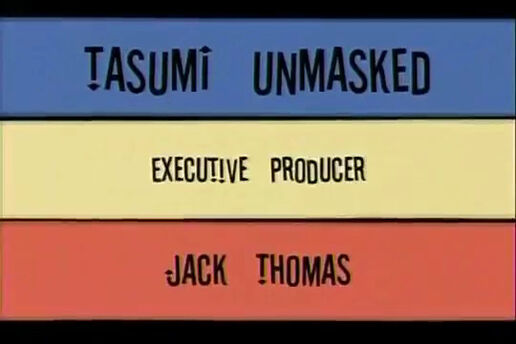 Tasumi Unmasked