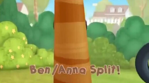 Ben;Anna Split!