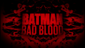 BatmanBadbloodtitle