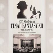 W/F: Music from Final Fantasy XIII -Gentle Reveries- Vinyl Selection 2010