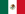 Flag of Mexique