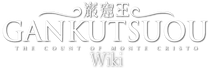 Gankutsuou Wiki