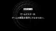 Episode 14 "It is forbidden for the Game Master to manipulate the outcome of a game." (ゲームマスターは、ゲームの勝敗を操作してはならない。, Gēmumasutā wa, gēmu no shōhai o sōsa shite wa naranai.)