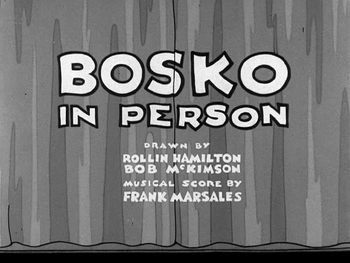 Bosko in Person