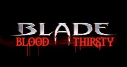 Blade Blood Thirsty