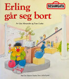 Erling går seg bortNorway, 1992 Translation: Haakon W. Isachsen Semic ISBN 82-535-1422-0