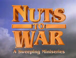 Nuts to War: Part 1