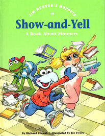 Show-and-Yell (1992) A Book About Manners