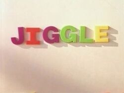 Jiggle