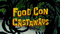 Food Con Castaways