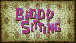 Biddysitting