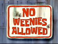 No Weenies Allowed