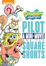 SpongeBobSquarePantsPilotMiniMovieSquareShorts