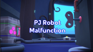 PJ Robot Malfunction