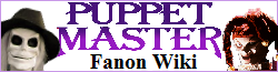 Puppet Master Fanon Wiki