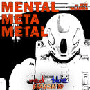 Mental Meta Metal