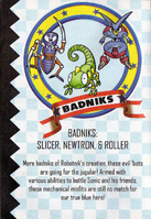 Badniks: Slicer, Newtron, Roller