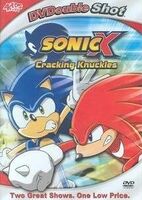 Sonic X: Cracking Knuckles (2 eps)