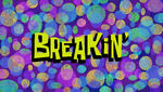 Breakin' title card