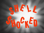 Shell Shocked