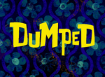 Dumped title card