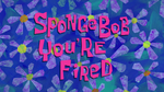 SpongeBob You're Fired