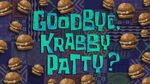 Goodbye, Krabby Patty?