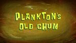 Plankton's Old Chum