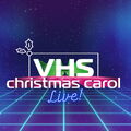 VHS Christmas Carol Live!