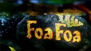 Foa Foa's shot in the intro.