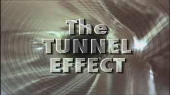 The Tunnel Effect