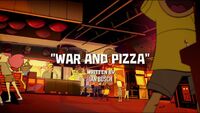 War and Pizza