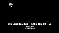 Clothesdontmaketheturtle titlecard