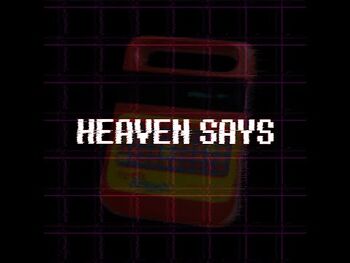 HEAVEN SAYS