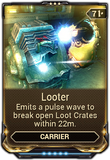  Looter Carrier releases pulses that break open nearby storage containers and resource deposits.