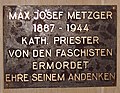 Deutsch: Gedenktafel für Max-Josef Metzger in der Max-Josef-Metzger-Straße