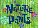 Nature Pants