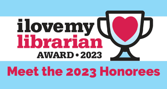 Meet the 2023 i Love My Librarian Award Honorees!