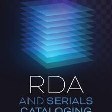 book cover for RDA and Serials Cataloging, Second Edition