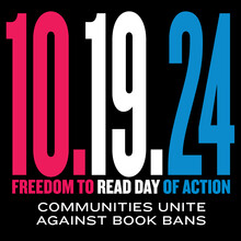 Red, white and blue copy on black background: 10.19.24  FREEDOM TO READ DAY OF ACTION COMMUNITIES UNITE AGAINST BOOK BANS